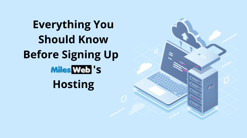 23-Everything You Should Know Before Signing Up MilesWeb's Hosting-NK-Revised (1)